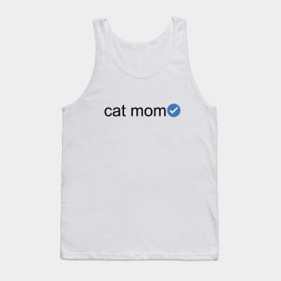 Verified Cat Mom (Black Text) Tank Top